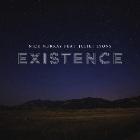 Existence (feat. Juliet Lyons) | Boomplay Music