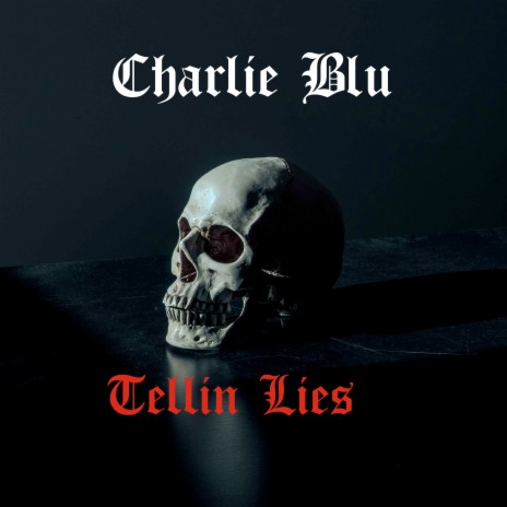 Tellin Lies | Boomplay Music