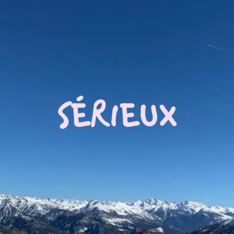 Sérieux | Boomplay Music