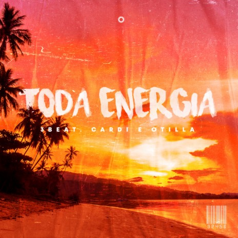 Toda Energia ft. Cardi & Otilla | Boomplay Music