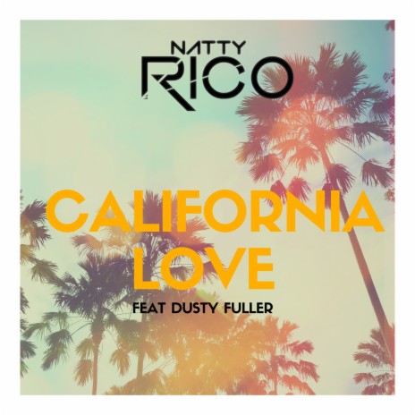 California Love ft. Dusty Fuller | Boomplay Music