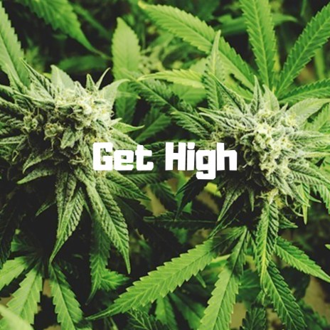 Get High | Boomplay Music