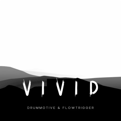 Vivid ft. Flowtrigger