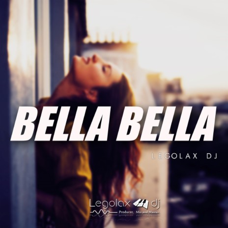 Bella bella | Boomplay Music