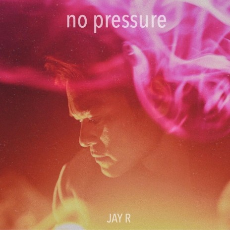 No Pressure | Boomplay Music