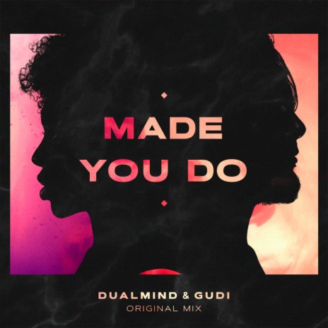 Made You Do ft. Dualmind | Boomplay Music