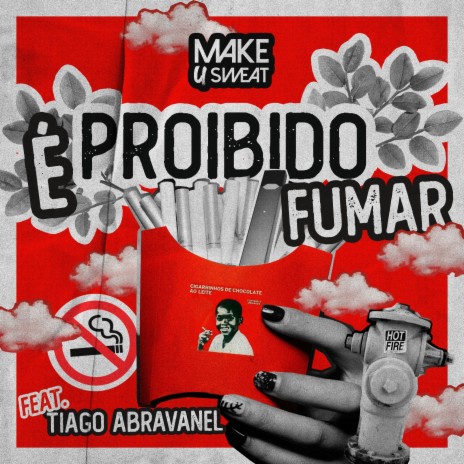 É Proibido Fumar ft. Tiago Abravanel | Boomplay Music