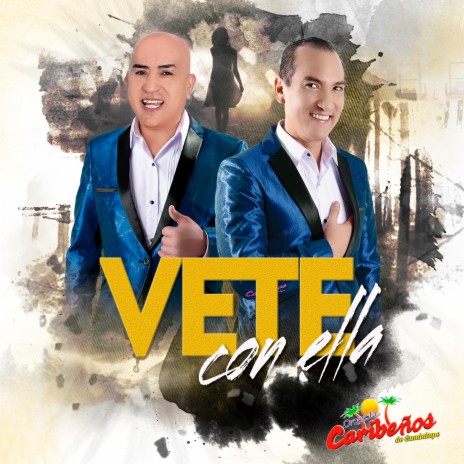 Vete Con Ella | Boomplay Music