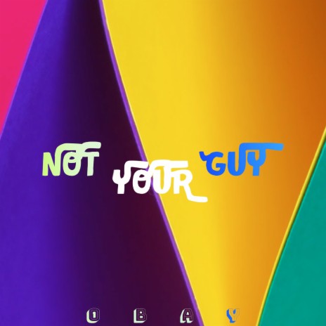 Not Your Guy | Boomplay Music