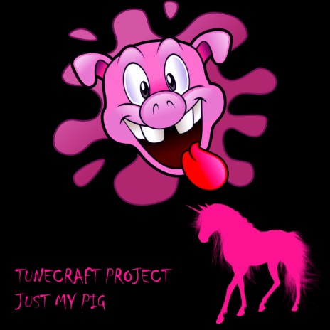 Just My Pig (Original Mix)