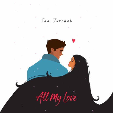 All My Love | Boomplay Music