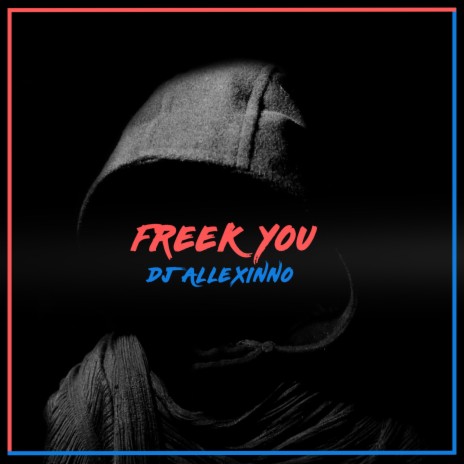 Freek You | Boomplay Music