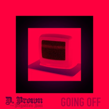 Going Off | Boomplay Music