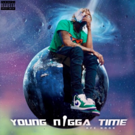 Young Nigga Time