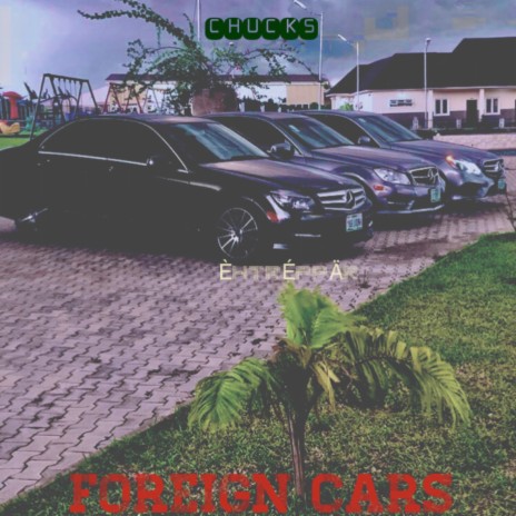 Foreign Cars | Boomplay Music