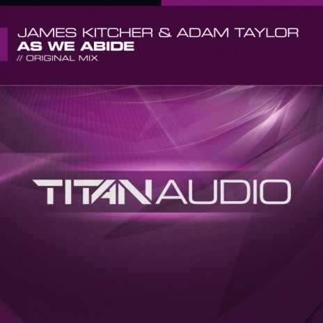As We Abide (Original Mix) ft. Adam Taylor | Boomplay Music