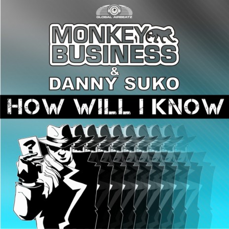 How Will I Know (Godlike Music Port Radio Edit) ft. Danny Suko | Boomplay Music