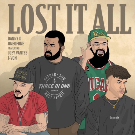 Lost It All (feat. Oneofone, Joey Vantes & I-Von) | Boomplay Music