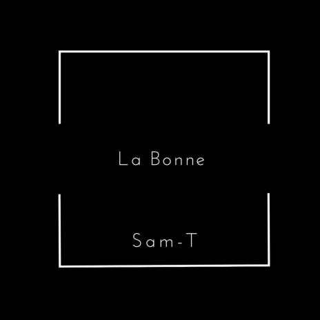 La Bonne | Boomplay Music