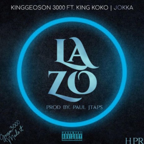 LAZO ft. Jokka & Koko | Boomplay Music