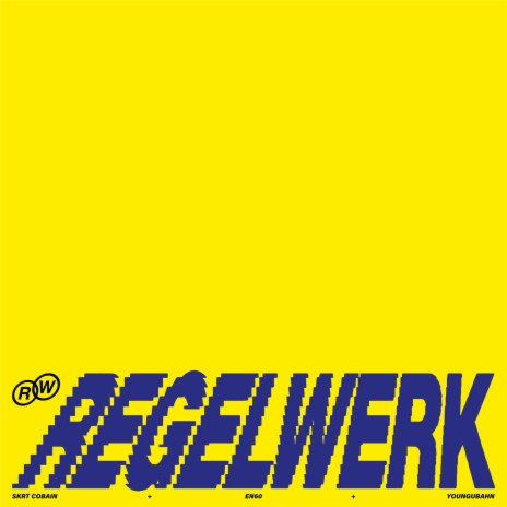 Regelwerk ft. EN6O & youngubahn | Boomplay Music