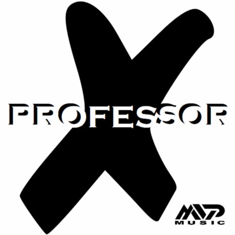 Professor X | Boomplay Music