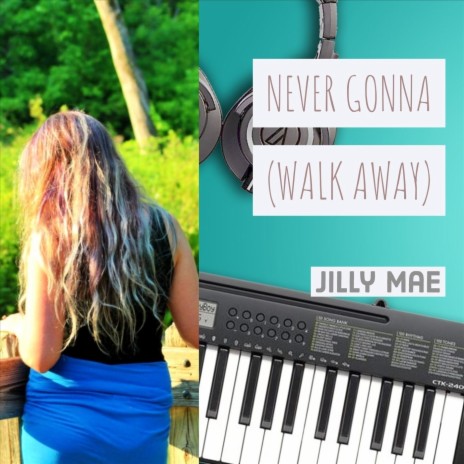 Never Gonna (Walk Away) | Boomplay Music