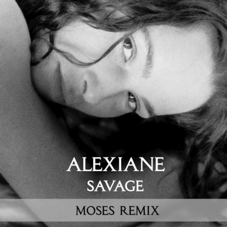 Savage - Moses Remix (feat. Alexiane) | Boomplay Music