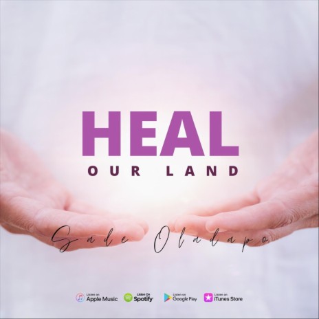 Heal Our Land | Boomplay Music