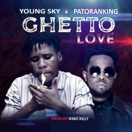 Ghetto Love ft. Patoranking | Boomplay Music