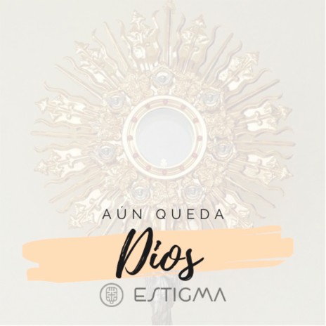 Aún Queda Dios | Boomplay Music