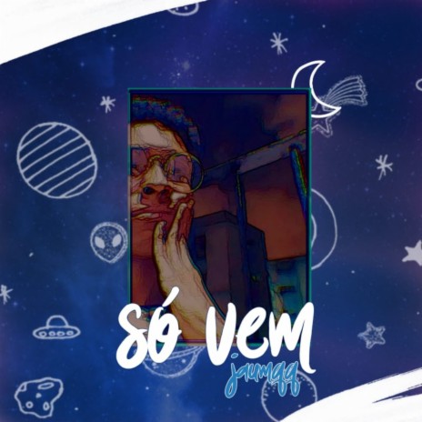 Só Vem | Boomplay Music