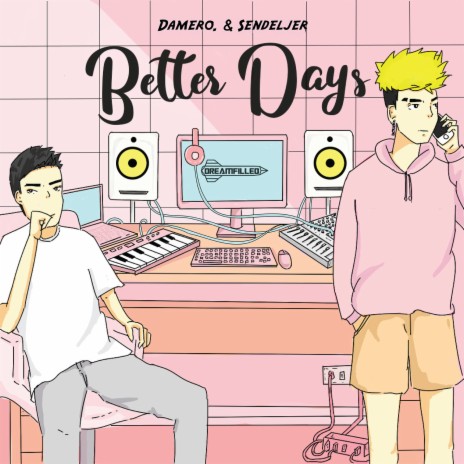 Better Days ft. Sendeljer | Boomplay Music