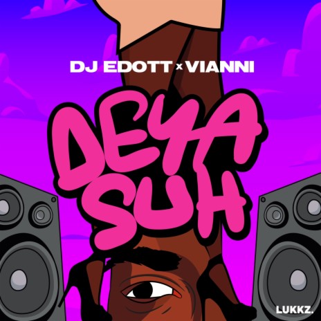 Deya Suh ft. Vianni | Boomplay Music