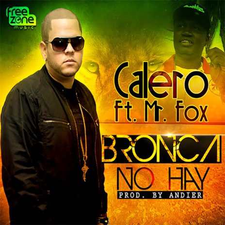 Bronca No Hay ft. Mr. Fox | Boomplay Music