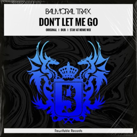 Don't Let Me Go (Dub) | Boomplay Music