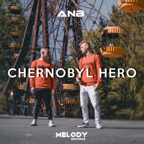 CHERNOBYL HERO | Boomplay Music