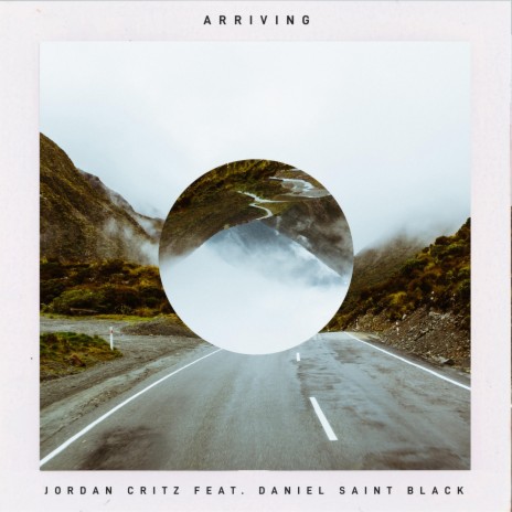 Arriving ft. DANIEL SAINT BLACK | Boomplay Music