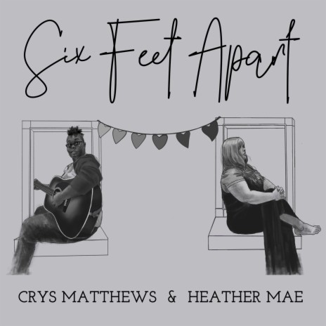 Six Feet Apart ft. Heather Mae | Boomplay Music