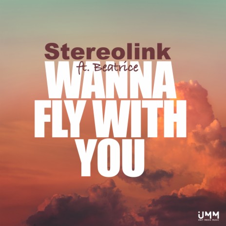 Wanna Fly With You ft. Beatrice | Boomplay Music