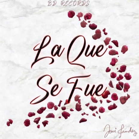 La Que Se Fue | Boomplay Music