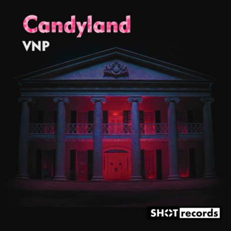 Candyland (Radio Edit)