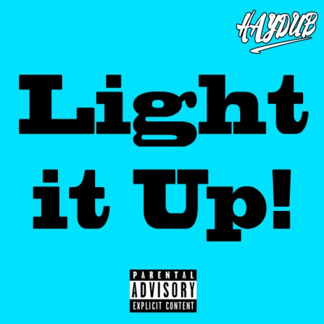 Light It Up! | Boomplay Music