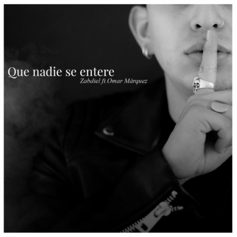 Que Nadie Se Entere ft. Omar Márquez | Boomplay Music