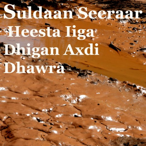 Iiga Dhigan Axdi Dhawra | Boomplay Music