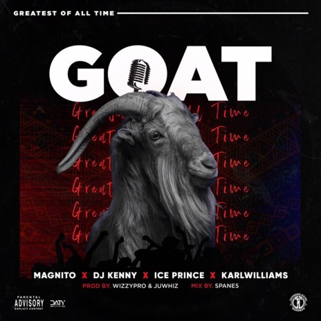 Goat ft. Dj Kenny, Ice Prince & Karl Williams | Boomplay Music