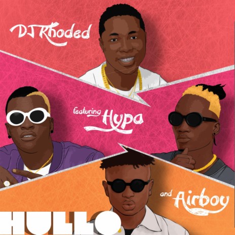 Hullo (feat. Hypa & Airboy) | Boomplay Music