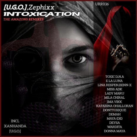 Intoxication The Amazons Remixes (Donna Maya Remix) ft. Zephixx
