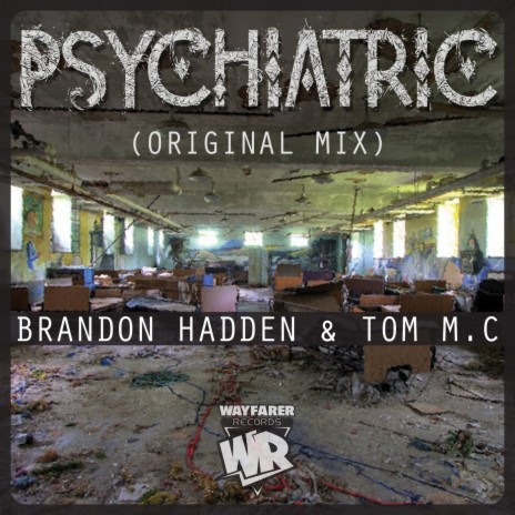 Psychiatric ft. Tom M.C | Boomplay Music