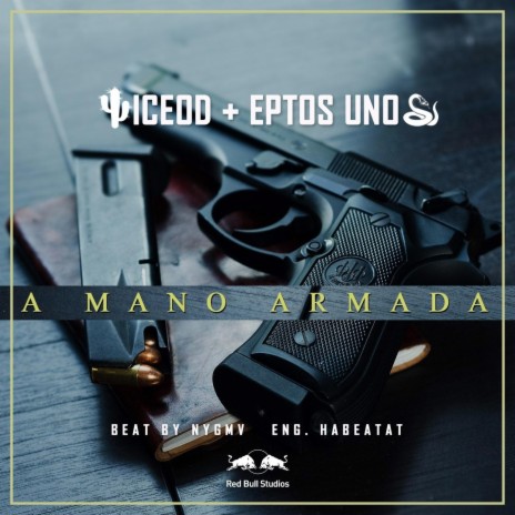 A Mano Armada ft. Eptos Uno | Boomplay Music